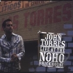 Live At Noho Brickhouse by John Torres