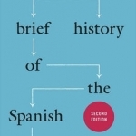 A Brief History of the Spanish Language