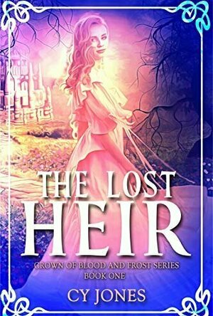 The Lost Heir (Crown of Frost and Blood #1)