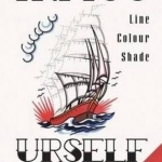 Tattoo Urself: Line, Colour, Shade