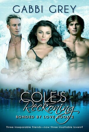 Cole’s Reckoning (Bonded by Love #2)