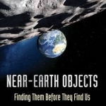 Near-Earth Objects: Finding Them Before They Find Us