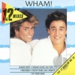 12&quot; Mixes by Wham