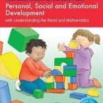 Foundation Blocks for the Early Years - Personal, Social and Emotional Development: with Understanding the World and Mathematics