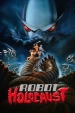 Robot Holocaust (1986)