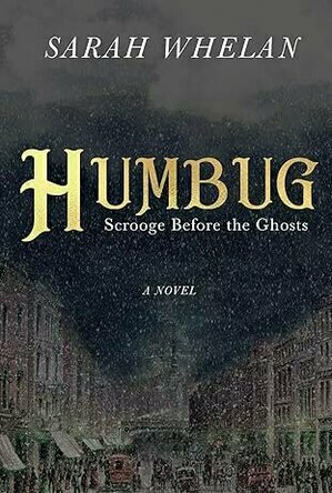 Humbug: Scrooge Before the Ghosts