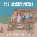 Ain&#039;t Inventin&#039; the Wheel by Siderunners