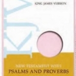 KJV New Testament with Psalms and Proverbs