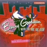 Tribute to Benny Goodman with the BBC Big Band by Ken Peplowski