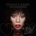 Love to Love You Donna by Donna Summer