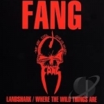 Landshark/Where the Wild Thing by Fang