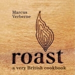 Roast: A Very British Cookbook