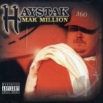 Mak Million by Haystak