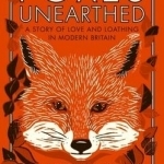 Foxes Unearthed: A Story of Love and Loathing in Modern Britain