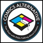 The Comics Alternative - Smart Discussions on Comic Books and Graphic Novels