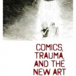 Comics, Trauma, and the New Art of War