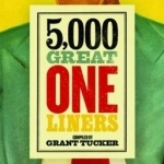 5,000 Great One Liners