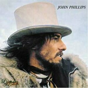 John Phillips (John the Wolfking of L.A.) by John Phillips