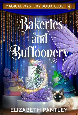 Bakeries and Buffoonery (Magical Mystery Book Club #4)