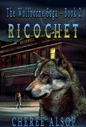 Ricochet (The Wolfborne Saga #2)