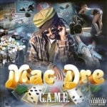 G.A.M.E. by Mac Dre