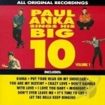 Sings His Big 10, Vol. 1 by Paul Anka