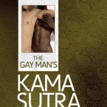 The Gay Man&#039;s Kama Sutra
