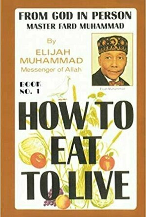 How to Eat to Live