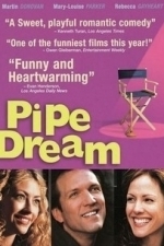 Pipe Dream (2001)