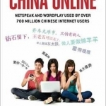 China Online: Netspeak and Wordplay Used by Over 700 Million Chinese Internet Users