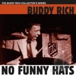 No Funny Hats by Buddy Rich