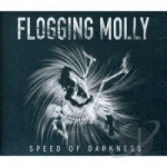 Speed Of Darkness by Flogging Molly