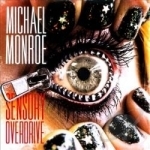 Sensory Overdrive by Michael Monroe