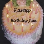 Birthday Jam by Karess