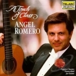 A Touch of Class: Popular Classics Transcribed for Guitar by Angel Romero