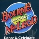 Dance and Celebrate by Bourne &amp; Macleod