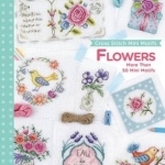 Cross Stitch Mini Motifs: Flowers: More Than 50 New Mini Motifs