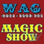 Magic Show by The Wag