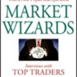 Market Wizards: Interviews with Top Traders