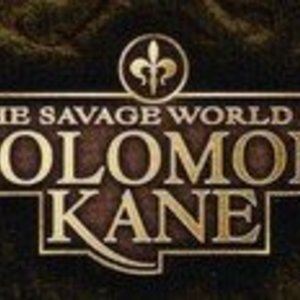 The Savage World of Solomon Kane