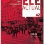 ELE Actual - Nivel A2 - student’s book + CD