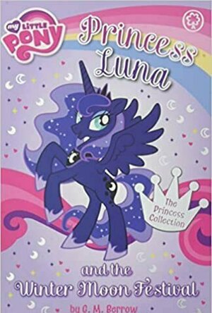 My Little Pony: Princess Luna and The Festival of the Winter Moon