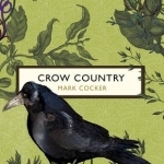 Crow Country (The Birds and the Bees)