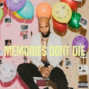 Memories Don&#039;t Die by Tory Lanez