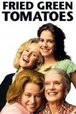 Fried Green Tomatoes (1991)