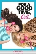 For a Good Time, Call... (2012)