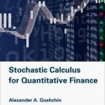 Stochastic Calculus for Quantitative Finance