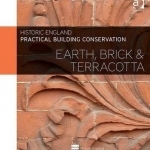 Practical Building Conservation: Earth, Brick and Terracotta