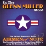 In the Glenn Miller Mood by Airmen of Note