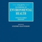 Clay&#039;s Handbook of Environmental Health